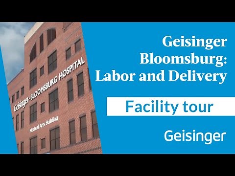 Geisinger Bloomsburg Labor and Delivery: Virtual Tour of Suites