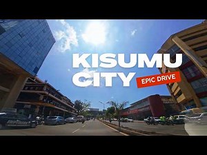 Kisumu City – Is This Kenya’s Most Beautiful City?