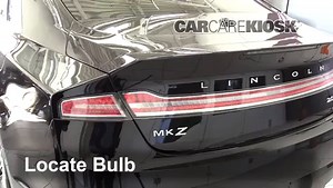 Tail Light Replacement on 2017 Lincoln MKZ Premiere 2.0L 4 Cyl. Turbo