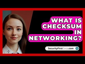 What Is Checksum In Networking? - SecurityFirstCorp.com