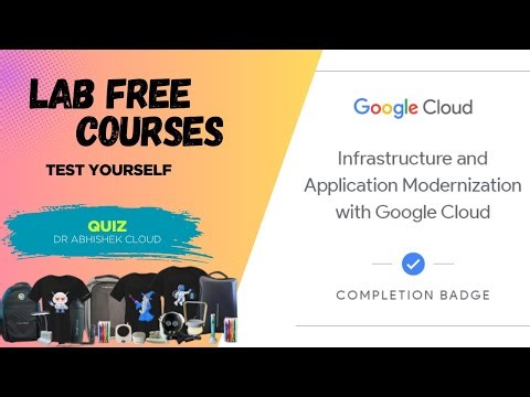 Modernize Infrastructure and Applications with Google Cloud | Lab Free Courses | #qwiklabs #arcade
