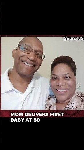 Woman delivers first baby at 50