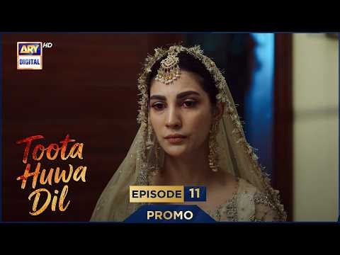 Toota Huwa Dil Episode 11 | Promo | Nazish Jahangir | Agha Ali | ARY Digital