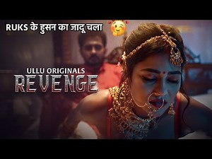 Revenge | Official Released| Ullu App | Ruks Khandagale New Web Series
