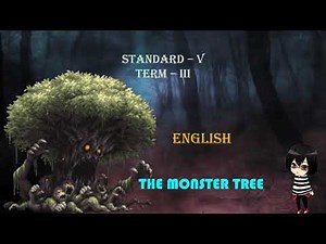 English Story The Monster Tree 🌳🐿 | Class V Term III English Story | Ghost Story For Kids | Be Kind👫