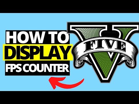 How To Display FPS Counter in GTA V