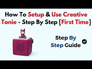How To Setup & Use Creative Tonie - Step By Step [First Time]
