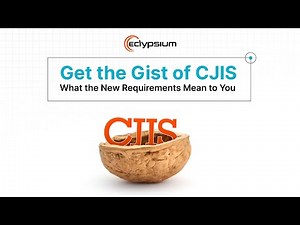 Getting the Gist of CJIS - October 2023