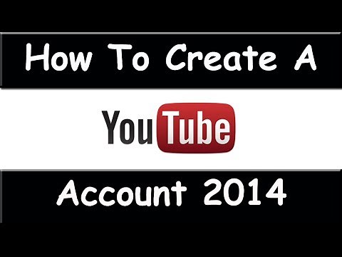 How to Create a YouTube Account - March 2015 (Easy To Follow Tutorial)
