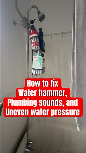 How to fix water hammer, plumbing noise and uneven water pressure