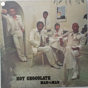 Hot Chocolate - Man To Man