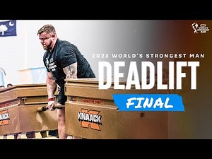 DEADLIFT (FINAL) | 2023 World's Strongest Man