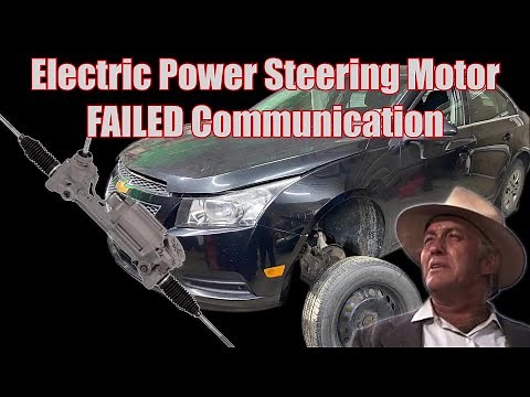 Electric Power Steering FAIL, Watch this First!!! 2011 Chevy Cruze