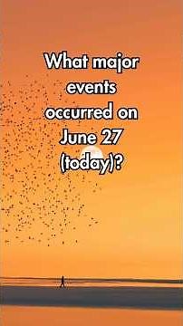 What Made June 27 a Day the World Can’t Forget? 😲 | Today in History