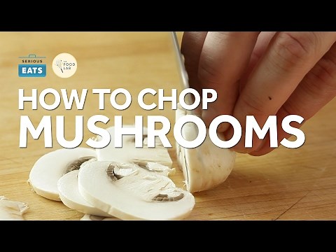 Knife Skills: How to Chop Fresh Mushrooms