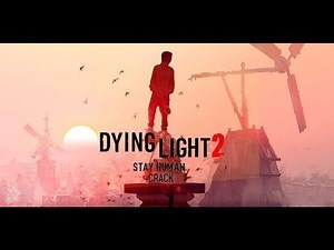 Dying Light 2 free download | Dying Light 2 Crack | NEW VERSION