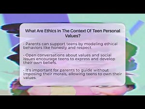 What Are Ethics In The Context Of Teen Personal Values? - Teen Parenting Challenge Guide