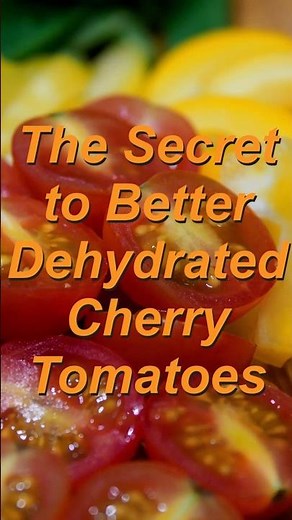 The Secret to Better Dehydrated Cherry Tomatoes #CherryTomatoes #SunDriedTomatoes #Dehydrating