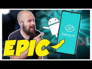 Seeing AI - NOW ON ANDROID!!