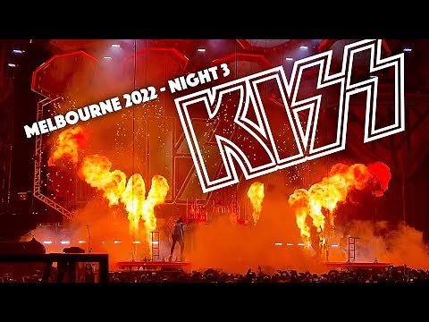 KISS: Live Melbourne, Australia 2022 Night 3 [Full Show]