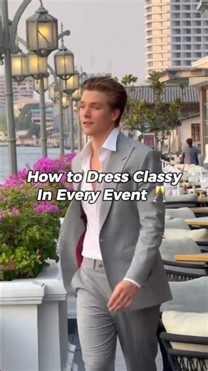 How to Look Classy in Every Event 🔥| Instant Elegance Tips for Men & Women #fashion #classy