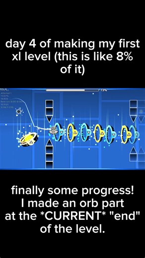 Day 4 of making my first ever xl level in Geometry Dash.