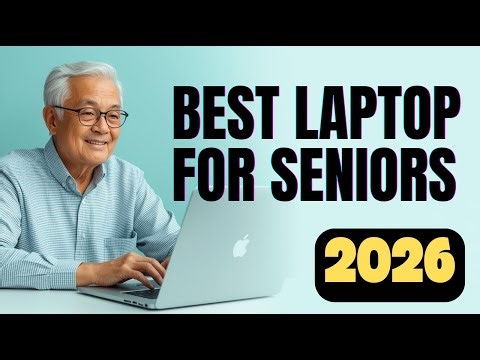 Best Laptop for Seniors in 2026 (Simple Buying Guide)