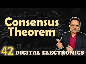 Consensus Theorem Explained: Basics, Statement, and Proof Video Lecture | Crash Course for GATE Instrumentation Engineering