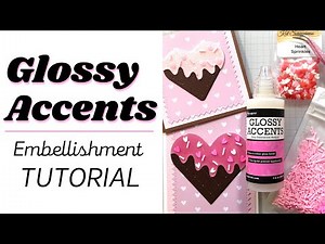 Add Wow to Your Die Cuts with Glossy Accents