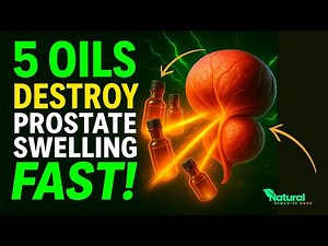 TOP 5 Oils to SHRINK Your PROSTATE FAST!