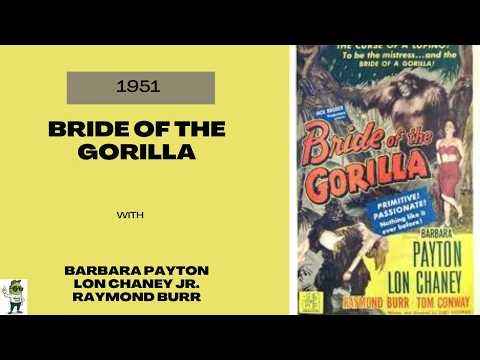 Bride of the Gorilla (1951) “He Didn’t Believe the Legend… At First”