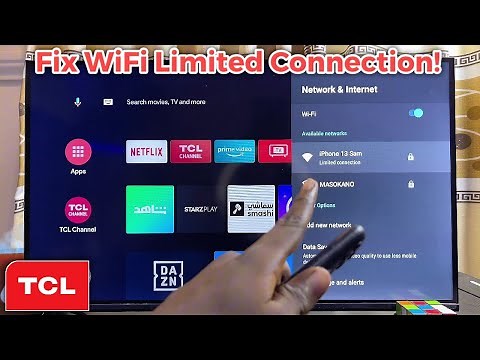 Fix WiFi Limited Connection Problem on TCL Smart TV