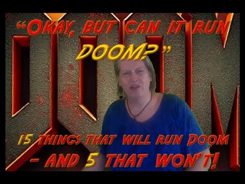 Tina Talks Tech - OK, but can it run Doom?
