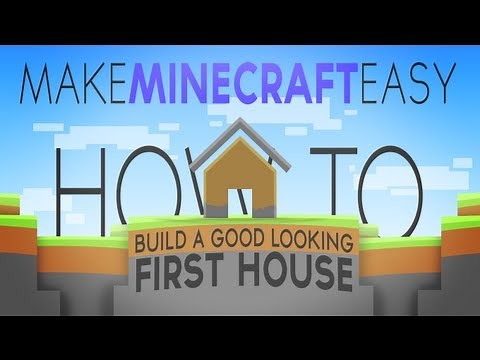 "How To Make An Easy Good Looking Minecraft House" - Make Minecraft Easy