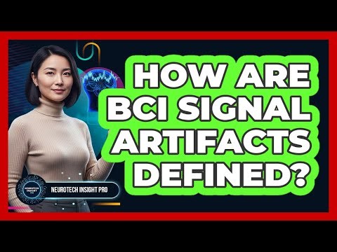 How Are BCI Signal Artifacts Defined?