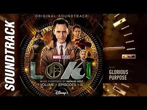 Loki: Vol. 1 (Episodes 1-3) - Glorious Purpose (Original Soundtrack by Natalie Holt)