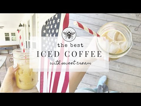 The BEST Iced Coffee With Sweet Cream | DIY Gift Idea | Farmhouse Cooking