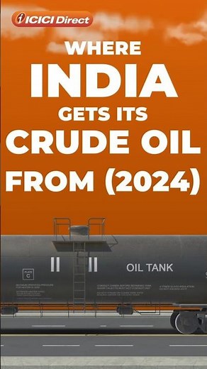 Who Powers India’s Growth Top Crude Oil Suppliers Revealed | ICICI Direct