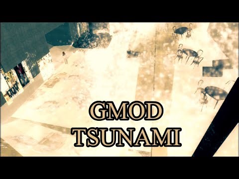 GMOD TSUNAMI