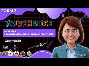 DLP MATHS F2: Chapter 2 Factorisation and Algebraic Fraction