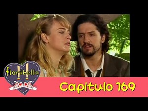 Floribella Segunda Temporada - Capítulo 169 (Completo)