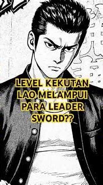 APAKAH LEVEL KEKUATAN LAO SUDAH MELAMPAUI LEADER SWORD? #film #highandlow #crows