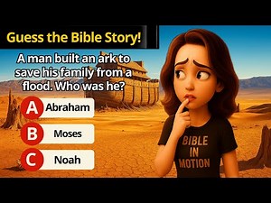 QUIZ: Guess The Bible Story (20 Medium Questions)