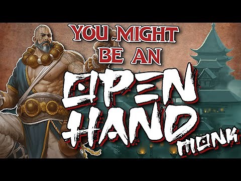 You Might Be a Way of the Open Hand Monk | Monk Subclass Guide for DND 5e (2014)