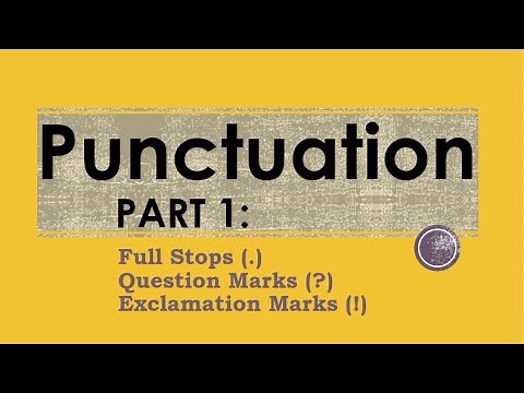 Punctuation : Full stops, question marks and exclamation marks