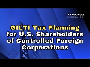 Navigating GILTI Income: A Tax Planning Guide
