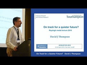 Rayleigh Medal Lecture at Acoustics 2018