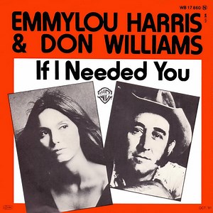 Emmylou Harris & Don Williams - If I Needed You