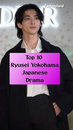 Top 10 Ryusei Yokohama Japanese Drama #top10 #japanesedrama #youtubeshorts #subscribe