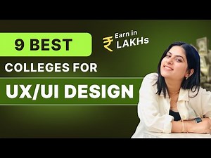 9 BEST UX/UI DESIGN COLLEGES | Varuna saini